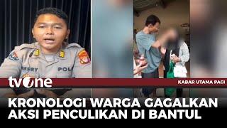 Viral! Warga Gagalkan Dugaan Penculikan Anak di Bantul DIY, Begini Kronologisnya | tvOne