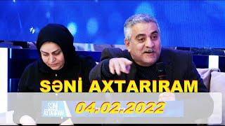 Səni axtarıram 04.02.2022 Tam veriliş / Seni axtariram 04.02.2022 Tam verilish