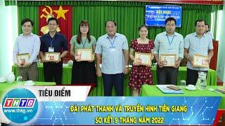 Đài Phát thanh và Truyền hình Tiền Giang sơ kết 9 tháng năm 2022