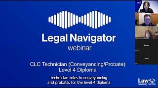 Legal Navigator Webinar: CLC Legal Technician Conveyancing / Probate