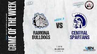 LIVE! Ramona Bulldogs vs. Central Spartans (2024 VSN FOOTBALL GOTW)