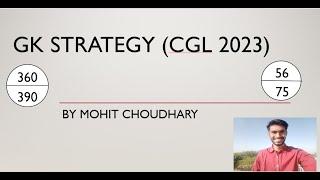 GK STRATEGY CGL 2023 by MOHIT ( score 50++ MAINS ) . #ssc #cgl2023