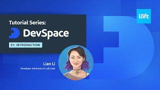 DevSpace Tutorial Series : Intro