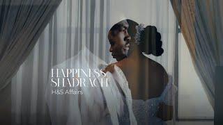 Happiness & Shadrach | A Beautiful Wedding Celebration | H&S Affairs