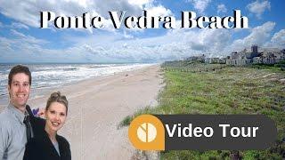 Ponte Vedra Beach Video Tour | Homes, Condos, Oceanfront, Intracoastal, Gated & Golf Communities