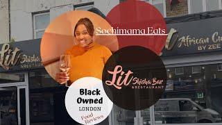 Black Owned London Foodie Reviews: Lit Lounge