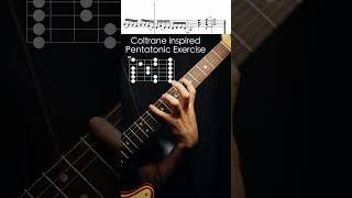 Coltrane Inspired Pentatonic Exercise