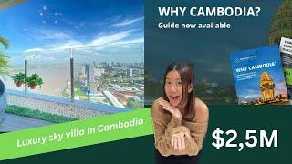 Luxury Sky Villa In Cambodia | Property Investment In Cambodia