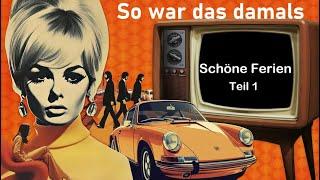 Schöne Ferien Teil 1