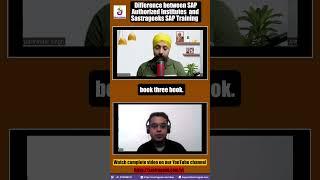 Difference between SAP Authorized Institutes  and Sastrageeks SAP Training