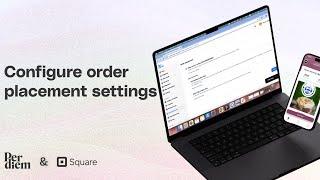 How to Manage Order Placements with Per Diem | Square POS Integration Guide