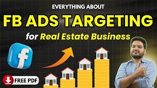 Real Estate Lead Generation Ads | Facebook Ads for Real Estate | Real Estate FB Ads Targeting Option