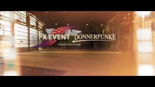 FX Event & Donnerfunke (Industrial Show & Magic)