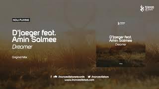 D'Jaeger feat. Amin Salmee - Dreamer [Trance All-Stars Records]