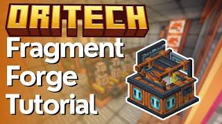 How To: Oritech Fragment Forge - Minecraft 1.21.1