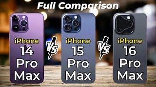 iPhone 16 Pro Max vs iPhone 15 Pro Max vs Iphone 14 Pro Max  Full Specs Comparison