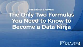 The Only Two Formulas You Need to Know to Become a Data Ninja