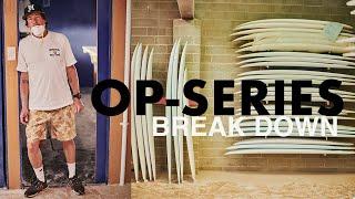 OP Series breakdown