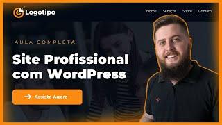 Como Fazer um SITE PROFISSIONAL com WordPress + Elementor Grátis (Passo a Passo)