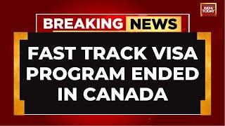 Canada Ends Fast Track Visa Program, Indian Students Impacted | India Today