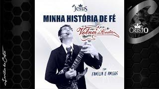 ⭐© CD Volnei da Costa & grupo C -  Minha História de Fé (Disco completo) 2016