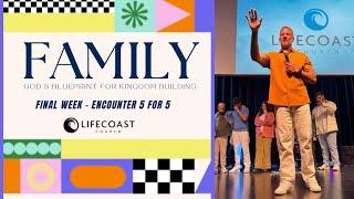 Family: Gods Blueprint for Kingdom Building - Final Week