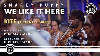 Snarky Puppy - Kite (Alternate Take) [We Like It Here (Remixed + Remastered + Reimagined)]