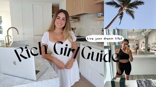 Rich Girl Guide | HOW TO BUILD YOUR DREAM LIFE | SAM OZKURAL