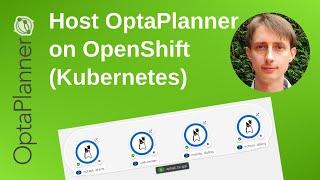 Host your OptaPlanner app on OpenShift (Kubernetes)