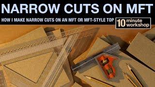 Making narrow cuts on an MFT [video #220]