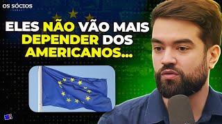 A EUROPA VAI COMEÇAR A CRIAR UM PRÓPRIO EXÉRCITO PRA SE DEFENDER? | Os Sócios 233