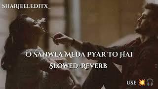 O Sanwla Meda Pyar To Hai | Slowed+Reverb | Zeeshan Rokhri | #sharjeeleditx_ #saraiki