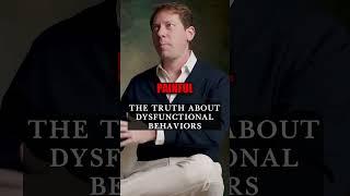The truth about dysfunctional behaviors