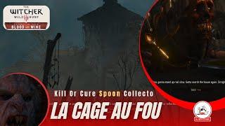 La Cage au Fou |  Kill Or Cure Spoon Collecto | The Witcher 3 Blood and Wine