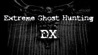 Extreme Ghost Hunting DX