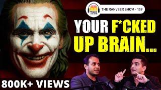 Left Brain Vs Right Brain - Dr. Sid Warrier On Insanity & Brain Secrets | The Ranveer Show 159