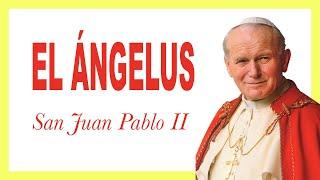  REZO del ANGELUS por el Papa San JUAN PABLO II (Oración del ángelus)