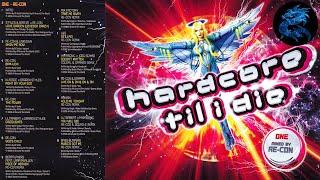 Hardcore Til I Die (Disc One) - Mixed By Re-Con [2008]