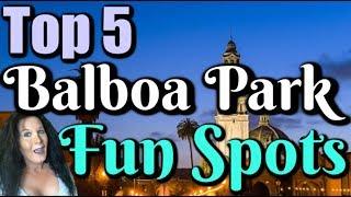 Top 5 Fun Things to do in Balboa Park San Diego