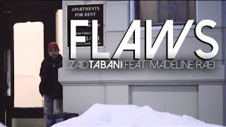 Zaid Tabani - Flaws Ft. Madeline Rae (Official Music Video)