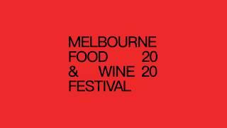 2020 Melbourne Food & Wine Festival