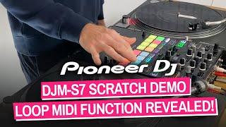 Pioneer DJ DJM-S7 Mixer - New Loop Midi Function! [Scratch Demo]