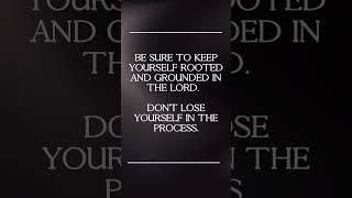 Stay Rooted In the Lord #godslove #influence #influencer #shorts #short #wisdom #wise #victory #joy
