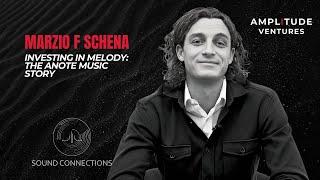 #065: Founder: Marzio F Schena: Investing in Melody: The ANote Music Story