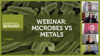FEMS Microbiology Ecology Webinar on Microbes vs Metals