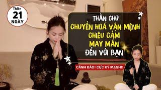 Thần Chú Chuyển Hoá Vận Mệnh, Chiêu Cảm May Mắn Đến Với Bạn | Luật Hấp Dẫn - Jennie Uyen Chu