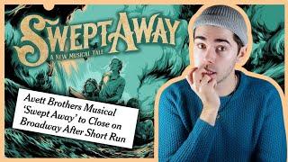 is SWEPT AWAY closing because it's bad? | my thoughts on the new Broadway musical and its real issue