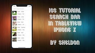 iOS Swift 4 Tutorial Search Bar in TableView #IOSbySheldon