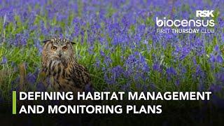 Habitat management and monitoring plans  – design, implementation and oversight