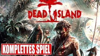 DEAD ISLAND Gameplay German Part 1 FULL GAME German Walkthrough DEAD ISLAND